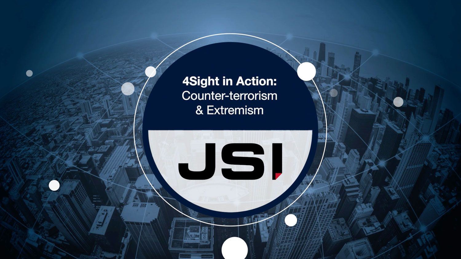 thumbnail image for a video that says 4Sight in Action: Counter-terrorism & Extremism 