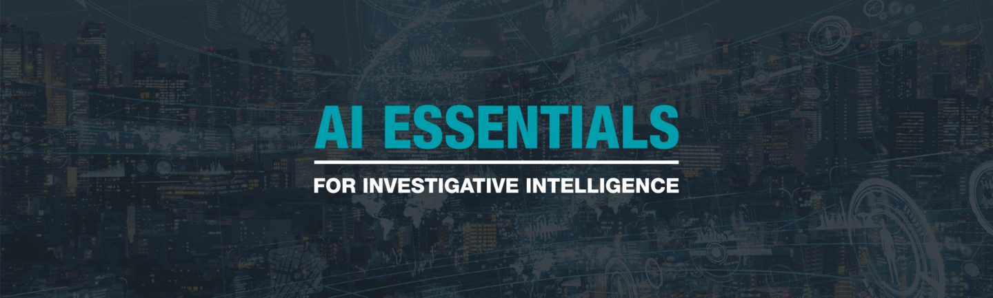 Part 1: How AI Can Help Reduce Data Complexity in Investigations